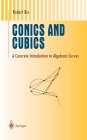 Conics and Cubics  by Robert Bix 0387984011
