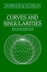 Curves and Singularities J W Bruce 0521429994