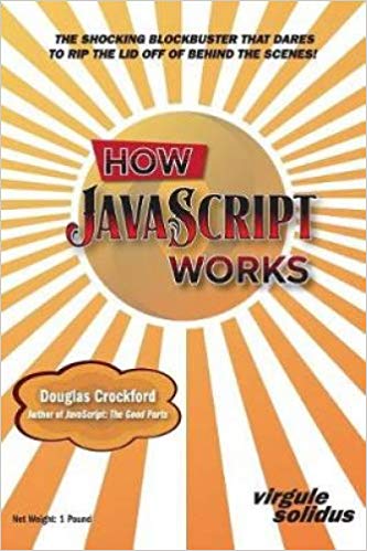 How JavaScript Works Douglas Crockford 2018 fecaa