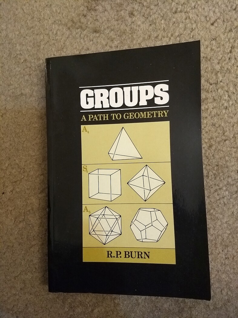 Groups A Path to Geometry R P Burn 20180309