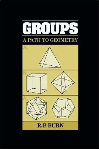 groups a path to geometry by R P Burn book